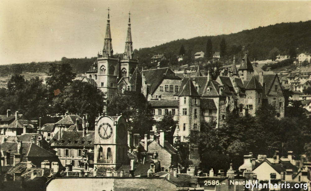 Postcard: 2586 - Neuchâtel [[ Collegiate Church, Castle & Diesse Tower. ]]